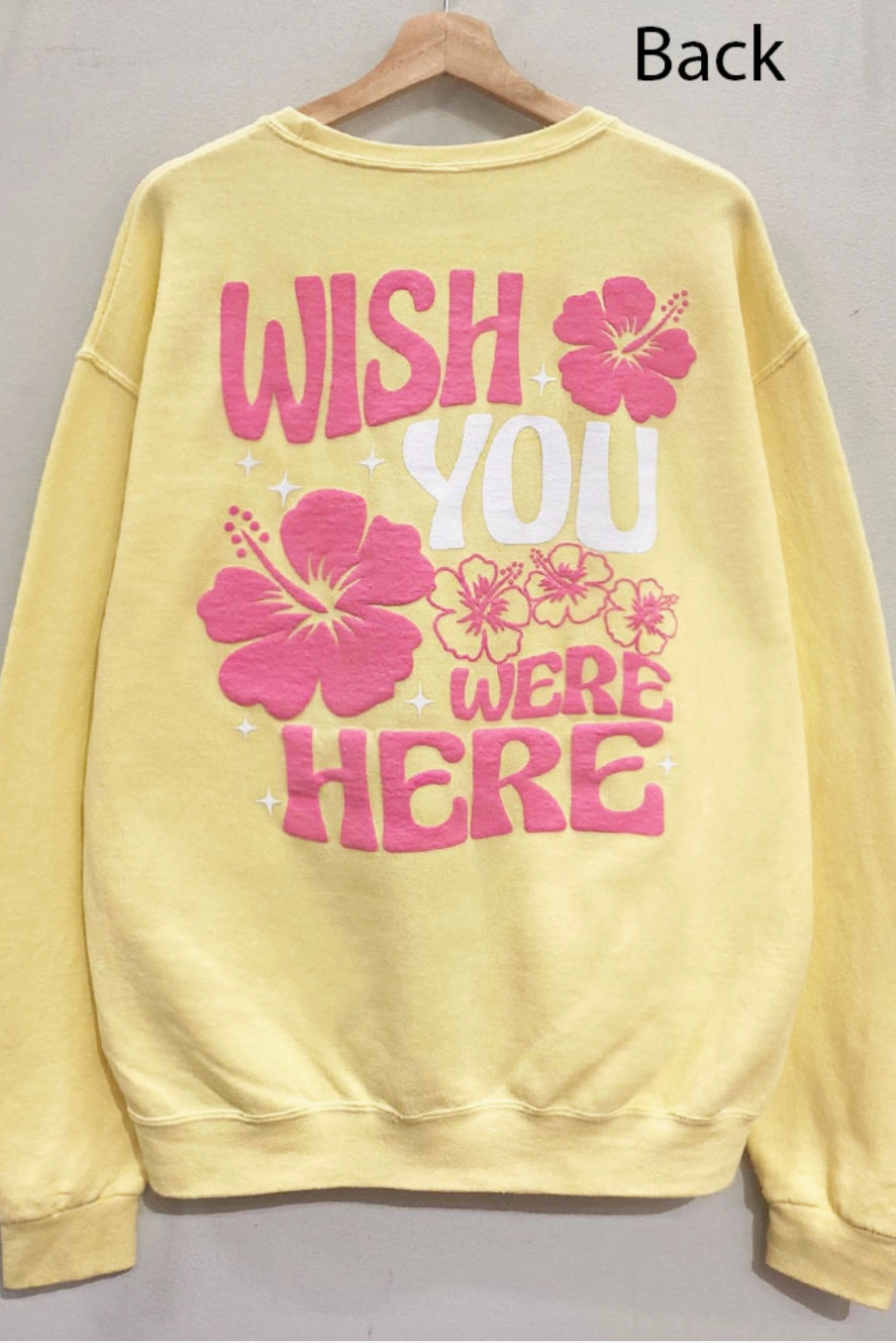 Wish You Were Here Sweatshirt