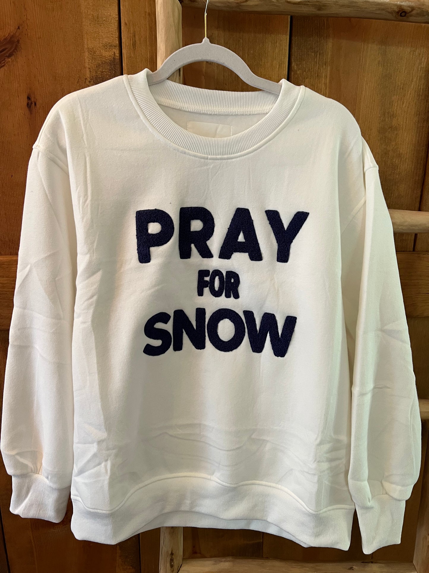 Pray For Snow Sweatshirt