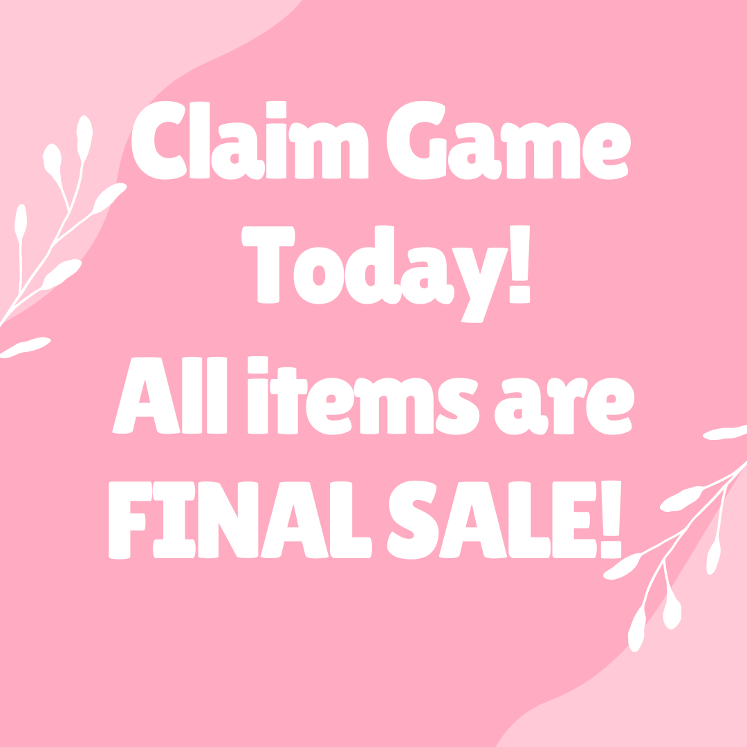 Claim Game - Final Sale